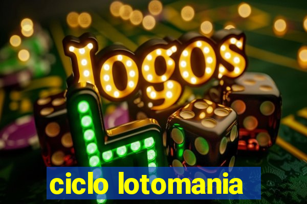 ciclo lotomania